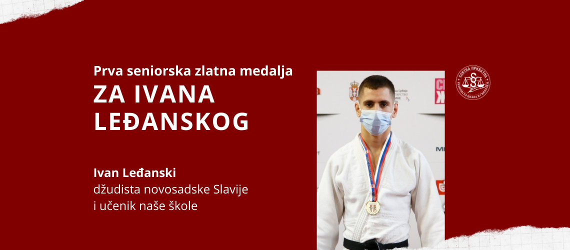 Džudista Ivan Leđanski osvojio je zlatnu medalju u seniorskoj konkurenciji.
